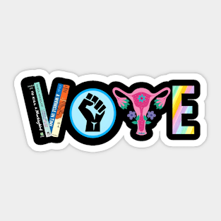 Vote - Democrat - Banned Books - BLM - Women's Rights - Same Love Sticker